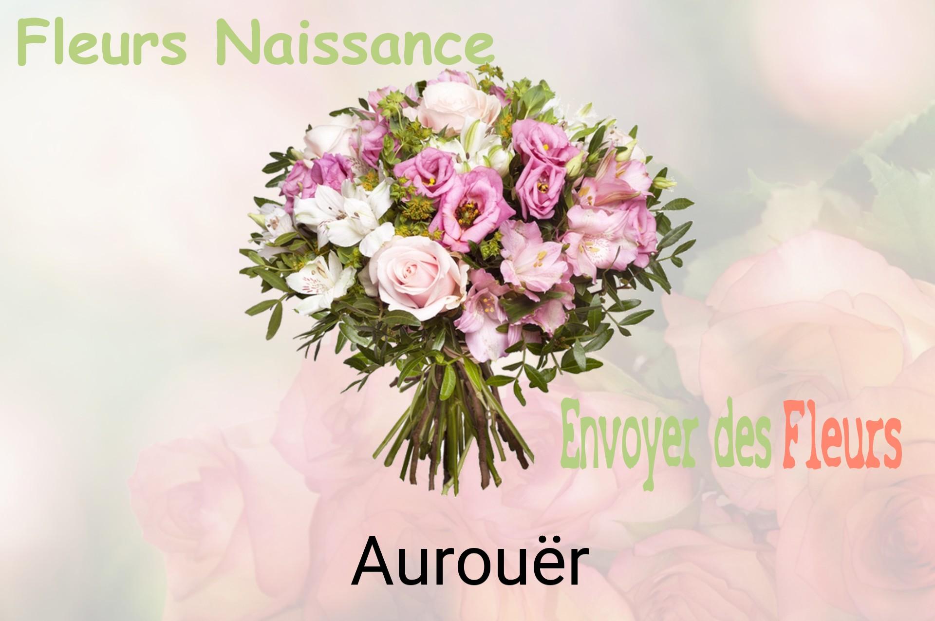 Bouquet de fleurs de naissance livré à Aurouër